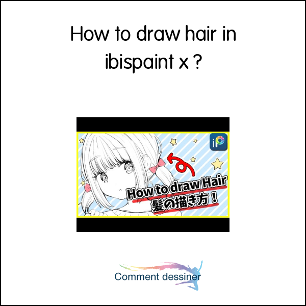 How to draw hair in ibispaint x